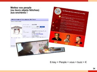 Mettez vos people (ou leurs objets fétiches) aux enchères ! E-bay + People + vous = buzz + € 