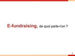 E-fundraising,  de quoi parle-t’on ? 