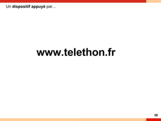 Un  dispositif appuyé  par…  www.telethon.fr  