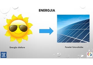 Energjia eficiente - Panelet solare fotovoltaike