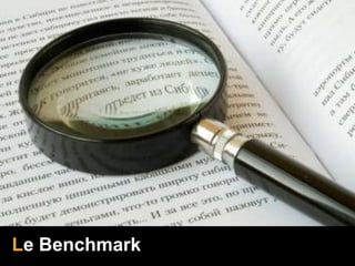 Le Benchmark
 