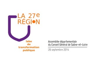 Assemblée départementale
du Conseil Général de Saône-et-Loire!!
26 septembre 2014
 
