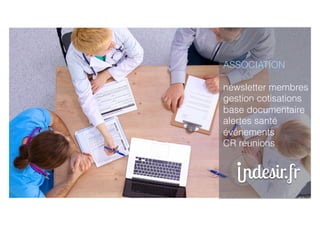 ASSOCIATION
newsletter membres
gestion cotisations
base documentaire
alertes santé
événements
CR réunions
 