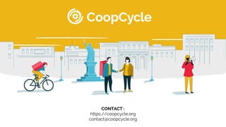 CONTACT :
https://coopcycle.org
contact@coopcycle.org
 