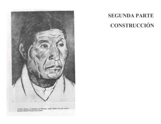 SEGUNDA PARTE
CONSTRUCCIÓN
 