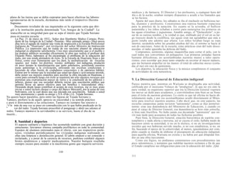plano de las tierras que se debía expropiar para hacer efectivas las labores
agropecuarias de la escuela, dictándose más tarde el respectivo Decreto
Supremo.
Documento revelador de sus inquietudes es la siguiente carta que diri-
gió a la institución paceña denominada "Los Amigos de la Ciudad". La
transcribo en su integridad para que se sepa el interés que Tejada Sorzano
puso en nuestra escuela:
La Paz, 31 de mayo de 1932.- Señor don Humberto Muñoz Cornejo, Presi-
dente de los Amigos de la Ciudad.- Presente.- Muy estimado amigo:- Hace pocos
días tuve el agrado de realizar una visita de inspección a la Escuela Profesional
Indígena de "Huarisata", por invitación del señor Ministro de Instrucción
Pública. La impresión que he traído de ese naciente plantel de educación
indigenal es altamente satisfactoria. Creo muy sinceramente que si el pueblo y
los poderes públicos secundan eficazmente la obra que realiza el profesor don
Elizardo Pérez, habremos al fin encaminado el problema de la educación del
indio, por una senda alentadora de éxito. Si la Escuela de Huarisata llega a dar
frutos, como creo firmemente que los dará, la multiplicación de escuelas
iguales por todos los distritos rurales poblados por indígenas, producirá
en poco tiempo la transformación que tanto anhelamos, asimilando nuestras
razas autóctonas a la civilización, utilizando sus excelsas condiciones y
haciendo de ellas fuente de ciudadanos conscientes y de operarios hábiles.
Estimo por lo mismo que la sociedad que usted tan digna y activamente preside,
debe poner sus mejores empeños para auxiliar la obra iniciada en Huarisata, y
como para coronarla luego con éxito se requieren tan sólo algunos recursos que
permitan una expropiación mayor de tierra y la conclusión de los edificios y
talleres, pienso que esa sociedad debería iniciar una suscripción pública que
permita llevar un apoyo efectivo para tan benéfica y trascendental obra.-
Deseando desde luego contribuir al acopio de esos recursos, me es muy grato
enviar a usted incluso cheque a cargo del Banco Mercantil, por la suma de cien
bolivianos, con la cual deseo que sea iniciada esa suscripción. Saludo a usted
muy atentamente y quedo su amigo y S.S.-(Fdo.) J.L. Tejada Sorzano.
No quiero hacer paralelos, pero entre las figuras de Tejada Sorzano y
Tamayo, prefiero la de aquél; aprecio su sinceridad y su sentido práctico
c para ir directamente a las soluciones. Tamayo no siempre fue sincero y
^V'M más de una vez se puso en contradicción con lo que había predicado en fa-
h
vor del indio. Tejada Sorzano proscribió el pongueaje y abrió sus salones al
indio; Tamayo mantuvo la servidumbre a su servicio, hasta el día de su
muerte...
8. Sanidad y deportes
El aspecto sanitario e higiénico fue acometido también con gran decisión y
entusiasmo. Iniciamos intensa campaña profiláctica en toda la comunidad.
Equipos de alumnos entrenados para el efecto, con sus respectivos profe-
sores, visitaban periódicamente las viviendas indígenas realizando en
ellas una limpieza y desinfección general. El jabón empezó a ser conocido y
reclamado, y a pesar de la carencia de recursos, pudimos combatir algunos
brotes epidémicos y repartir medicamentos. Nuestro botiquín resultaba
siempre escaso para atender a la muchísima gente que requería servicios
110
médicos y de farmacia. El Director y los profesores, a cualquier hora del
día o de la noche, estaban siempre dispuestos a acudir a los llamados que
se les hiciera.
Aparte del aseo diario, los sábados se iba al riachuelo en bulliciosa tur-
ba, alumnos y profesores. Construimos una represa bastante espaciosa
para la práctica de la natación. En cuanto se la avistaba, el bullicio
aumentaba y los niños echaban a correr para sumergirse los primeros en
las aguas cristalinas y juguetonas. Amable amigo, el "Quitacalzón", a pe-
sar de su curioso nombre, y la verdad es que, entibiado por el sol en su lar-
go trayecto desde la cordillera, sus aguas eran tan agradables que más a
gusto estaba uno adentro que afuera. Los niños lavaban luego su ropa
interior, secándola sobre las grandes piedras del río; el retorno se hacía al
son de canciones. Antes de la escuela, estas prácticas eran del todo desco-
nocidas: el indio ignoraba las delicias del baño.
Compramos, asimismo, algunas maquinillas para cortar el pelo, con lo
cual todos nos convertimos en peluqueros. Las primeras jornadas fueron
bastante dificultosas, no acostumbradas nuestras manos a tales opera-
ciones; creo recordar que puse tanto empeño en recortar al mayor número,
que me brotaron ampollas en las manos: el total de cabecitas murus (corta-
das al ras) era casi de quinientas.
Los deportes, la educación física y la música completaron el conjunto
de actividades de esta naturaleza.
9. La Dirección General de Educación indigenal
Parece mentira que, mientras en Warisata se desplegaba una actividad,
calificada por el mexicano Velasco de "prodigiosa", lo que no era sino la
pura verdad, su organismo superior que era la Dirección General vegetara
sin mover un dedo para ayudarnos, y convirtiéndose más bien en un freno
para el éxito de nuestras gestiones. Lo cierto es que tal oficina no hacía ab-
solutamente nada, y por eso acostumbramos acudir directamente al Minis-
terio para resolver nuestros asuntos. Cabe decir que, en este aspecto, las
escuelas campesinas jamás tuvieron "autonomía", como se dijo porterior-
mente: eran una dependencia del Ministerio de Educación, y cuando yo
pasé al cargo de Director General, esa dependencia se hizo más estrecha,
si bien más fructífera. No hubo jamás esa decantada "autonomía" que sir-
vió más tarde para acusarnos de todas las fechorías posibles.
Pues bien, la Dirección General, estación burocrática de espíritu con-
templativo y nada afecta a moverse, así se cayera el cielo, hallaba modo de
hacernos sentir su autoridad, si no en lo técnico, si no en investigaciones
sociales que nos hubieran servido mucho, si no con estadísticas, si no, en
fin, buscando el apoyo de la colectividad, al menos, ignorándonos por com-
pleto cuando se trataba de elaborar el presupuesto de educación indigenal;
para aquella oficina, Warisata no existía y no había por qué dilapidar fon-
dos en una obra inexistente.
Como era lógico, no podíamos contentarnos con procedimientos tan
poco salomónicos, y teníamos que redoblar nuestros reclamos a fin de que
el Estado cumpliese sus obligaciones para con la educación del indio. ¡Qué
111
 