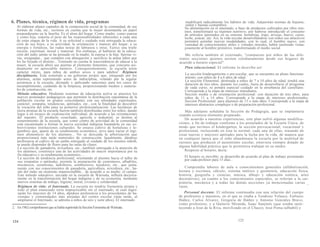 6. Planes, técnica, régimen de vida, programas
Al elaborar planes captados de la composición social de la comunidad, de sus
formas de vida, etc., tuvimos en cuenta que la mujer desempeña un papel
preponderante en la familia. Es el alma del hogar. Como madre, como esposa
y como hija, soporta el peso de las responsabilidades inherentes a cada una
de estas etapas de la vida. A su solicitud y cuidado está entregada la educa-
ción de sus hijos; a su actividad, la orientación y manejo del hogar; a su
energía y fortaleza, las rudas tareas de labranza y otras. Ejerce una triple
misión: espiritual, moral y material. Sin embargo, al hablarse de la educa-
ción del indio jamás se ha pensado en la madre, la esposa o la hija: fuerzas vi-
vas, resignadas... que cumplen con abnegación y sacrificio la ardua labor que
les ha forjado el destino... Teniendo en cuenta la trascendencia de educar a la
mujer, la escuela abrió sus puertas al elemento femenino, que concurre asi-
duamente en apreciable número. Consiguientemente, la escuela tenía
carácter mixto, para niños de ambos sexos y para adultos2
. Régimen
disciplinario. Está sometido a un gobierno propio que, integrado por los
alumnos, actúa reprimiendo actos de indisciplina, velando por la regular
asistencia a la escuela, dictando y aplicando sanciones para los casos de
incumplimiento, cuidando de la limpieza, proporcionando medios y materia-
les de construcción, etc.
Método educativo. Mediante sistemas de educación activa se practica los
nuevos postulados pedagógicos que permiten la distribución espontánea de la
población escolar en grupos concordantes con sus afinidades espirituales,
carácter, simpatía, tendencias, aptitudes, etc., con la finalidad de descubrir
la vocación del niño para su posterior profesionalización. Las hectáreas de
tierra propias de la escuela fueron también distribuidas entre los niños, dando
lugar a un ensayo de explotación individual, de acuerdo a las orientaciones
del maestro. El producto cosechado, agrícola o industrial, se destina al
sostenimiento de la escuela, que como centro de actividad de la comunidad
está encaminado a formar la nueva sociedad indígena basándola en sus so-
brevivientes instituciones culturales. Se ensaya cultivo de hortalizas y le-
gumbres que, aparte de su rendimiento económico, sirve para variar el régi-
men alimenticio de los alumnos... No se descuida la arborízación que
proporcionará más tarde materiales de construcción. Igualmente, dándose
preferencia al cultivo de un jardín entregado al cuidado de los mismos niñoB,
se puede disponder de flores para las salas de clases.
La sección de ganadería, avicultura, etc., también entregada a la atención de
los alumnos, constituye una de las actividades de mayor importancia por su
fin educativo y su rendimiento económico....
La sección de tendencia profesional, orientando al alumno hacia el taller de
sus simpatías o aptitudes, permite la preparación de carpinteros, albañiles,
mecánicos, ceramistas, ladrilleros, sombrereros, tejedores, etc., que junta-
mente con sus conocimientos de ganadería, agricultura, avicultura, etc., ha-
rán del indio un elemento imprescindible... de acuerdo a su medio: el campo.
Este método educativo, iniciado en la escuela de Warisata, influirá decisiva-
mente en la transformación del hogar indígena y de su economía, mediante
nuevos sistemas de trabajo, higiene, moral, civismo y solidaridad.
Régimen de vida: el Internado. La escuela no tendría fisonomía propia y
todo el plan enunciado sería impracticable sin el internado, al cual ingre-
sarán los mayores de 14 años, dándose preferencia a los procedentes de ha-
ciendas y comunidades más alejadas del centro escolar (más tarde, al
ampliarse el Internado, se admitía a niños de seis y siete años). El internado
2. En1962comprobamosquesehabíasuprimidolaSecciónFemeninadeWarisata.
124
modificará radicalmente los hábitos de vida. Adquirirán normas de higiene,
orden y buenas costumbres.
Su alimentación en el internado, a base de productos cultivados por ellos mis-
mos, transformará su régimen nutritivo, por haberse introducido el consumo
de artículos ignorados en su sistema: hortalizas, trigo, arvejas, huevo, carne,
leche, azúcar, ete. Así, la vida escolar desarrollándose con todos sus atractivos
permitirá asimilar nuevas modalidades, con lo cual, el hombre nuevo, con
vastedad de conocimientos útiles y virtudes morales, habrá sustituido venta-
josamente al hombre primitivo, transformando el medio social.
Me refería también al externado, "compuesto por niños de las dife-
rentes secciones quienes asisten cotidianamente desde sus hogares de
acuerdo a horario especial".
Plan educacional. El informe lo describe así:
La sección kindergarterina o pre-escolar, que se encuentra en pleno funciona-
miento, con niños de 4 a 6 años de edad.
La sección Elemental, destinada a niños de 7 a 10 años de edad, tendrá una
duración de tres años, durante los cuales, fuera de desarrollarse el programa
de cada curso, se pondrá especial cuidado en la enseñanza del castellano.
Corresponde a la etapa de intereses inmediatos.
Sección media o de orientación profesional: con duración de tres años, para
niños de 11 a 14 años. Corresponde a la etapa de intereses profesionales.
Sección Profesional: para alumnos de 15 o más años. Corresponde a la etapa de
intereses abstractos complejos o de preparación profesional.
Más adelante señalaba la Sección de Pedagogía, que se implantaría
cuando existiera elemento preparado.
De acuerdo a nuestras experiencias, este plan sufrió algunas modifica-
ciones, a fin de trabajar conforme a los postulados de la Escuela Única; de
modo que tuvimos el kindergarten, la sección prevocacional, vocacional y
profesional, incluyendo en ésta la normal, cada una de ellas, tratando de
crear nuevas y mayores aptitudes para la lucha por la vida, de manera que
en cualquier época que el niño abandonara la escuela por la multitud de
razones que producen el ausentismo escolar, estuviera siempre dotado de
alguna habilidad práctica que le permitiera trabajar en su medio.
Respecto al horario, decía:
El horario es movible; se desarrolla de acuerdo al plan de trabajo presentado
por cada profesor para 15 días...
Comprendía labores de aula o conocimientos generales (alfabetización,
lectura y escritura, cálculo, sistema métrico y geometría, educación física,
historia, geografía y ciencias, música, dibujo y educación estética, artes
decorativas); en cuanto a los conocimientos especiales, se referían a la car-
pintería, mecánica y a todas las demás secciones ya mencionadas varias _
veces.
Personal docente. El informe continuaba con una relación del cuerpo
de profesores y maestros, en el que se citaba a Teodosio Velasco, Eufrasio
Ibáñez, Carlos Alvarez, Gregoria de Ibáñez y Antonio Gonzáles Bravo,
como profesores; y a Quiterio Miranda, Isaac Sanjinés (que estaba susti-
tuyendo a José de la Riva, movilizado en el Chaco), José Poma (albañil) y
125
 