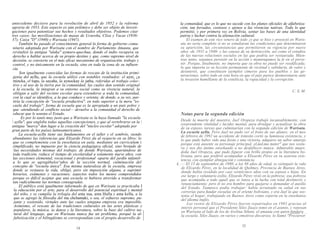 antecedente decisivo para la revolución de abril de 1952 y la reforma
agraria de 1953. Este aspecto es aún polémico y debe ser objeto de investi-
gaciones para patentizar sus hechos y resultados objetivos. Podemos citar
tres casos: las movilizaciones de masas de Ucureña, Cliza y Vacas (1936-
37); Caiza "D" (1940) y Warisata (1947).
También ha pasado al conocimiento general la forma de gobierno comu-
nitario adoptada por Warisata con el nombre de Parlamento Amauta, que
revitalizó la antigua "ulaka" aymaro-quechua, donde el indio recupera su
derecho a hablar acerca de su propio destino y que, como supremo nivel de
decisión, se convierte en el más eficaz mecanismo de organización, trabajo y
control, y no únicamente en la escuela, sino en toda la zona de su influen-
cia.
Son igualmente conocidas las formas de rescate de la institución primi-
genia del ayllu, que la escuela utilizó con notables resultados: el ayni, ¿a
mincka, el tupu, la sayaña, la aynockay la jatha, referidas al trabajo colec-
tivo y al uso de la tierra por la comunidad; las cuales dan sentido original
a la escuela, la integran a su entorno social como su vivencia natural, la
obligan a salir del recinto escolar para extenderse a toda la comunidad,
con la cual se identifica, a la que conduce y orienta; de donde, a su vez, par-
tiría la concepción de "escuela productiva", en todo superior a la mera "es-
cuela del trabajo"; forma de escuela que es la apropiada a un país pobre y
que -atendiendo al conflicto social— devuelve a la comunidad el derecho de
educar que le usurpa el Estado.
. Es por lo tanto muy justo que a Warisata se la haya llamado "la escuela
 ayllu", que engloba todas aquellas concepciones, y que al vertebrarse en la 
antigua "marca" dan lugar a la creación del "núcleo escolar" adoptado por
gran parte de los países latinoamericanos.
La escuela-ayllu tiene sus fundamentos en el taller y el sembrío, siendo
abundantes las referencias que Elizardo Pérez da al respecto en su libro; lo
que se complementa con la enseñanza en aula, mediante un curriculum i
simplificado, no impuesto por la ciencia pedagógica oficial, sino brotado de
las necesidades mismas del trabajo; de donde Warisata, apartándose de
toda tradición, reduce el tiempo de escolaridad a solamente nueve años, con
las secciones elemental, vocacional y profesional -aparte del jardín infantil-
a lo que se agregábalos^años de la sección normal, culminación del
concepto de "escuela única". Esa misma naturaleza de la escuela, empresa
donde se restaura la vida, obligó, pero sin imposición alguna, a suprimir
horarios, exámenes y vacaciones; aspectos todos los menos comprendidos
porque es difícil aceptar que una escuela se hubiera atrevido a transformar
tan radicalmente las normas consagradas.
El público está igualmente informado de que en Warisata se practicaba I
la educación por el arte, para el desarrollo del potencial espiritual y mental
del niño, y se cumplía la trilogía del ama sua, ama Hulla y ama kella, a la
que se agregó la filosofía del ma chchamaki, o sea, el esfuerzo supremo, pu-
jante y sostenido, virtudes ante las cuales ninguna empresa era imposible.
Asimismo, el rescate de las tradiciones culturales en las artes plásticas y
populares, la música, ía danza y la literatura, sobre la base del cultivo na-
tural del lenguaje, que en Warisata nunca fue un problema, porqué la al-
fabetización y el bilingüismo se correspondían con el propio desarrollo de
14
la comunidad, que es lo que no sucede con los planes oficiales de alfabetiza-
ción, tan forzados, costosos y ajenos a las vivencias nativas. Todo lo que
permitió, y por primera vez en Bolivia, sentar las bases de una identidad
patria y luchar contra la alienación cultural.
El examen de este rico venero de todo ¡o que se hizo y proyectó en Waris-
ata no sería completo si no se estudiaran las condiciones que determinaron
su aparición, las circunstancias que permitieron su vigencia por nueve
años -de 1931 a 1940- y las causas de su destrucción, así como el estudios
de las nuevas relaciones sociales en las que podría ser restaurada. Mien-
tras tanto, sepamos persistir en la acción y mantengamos la fe en el porve-
nir. Porque, finalmente, no importa que su obra no puede ser reedificada;
lo que importa es su lección permanente de rectitud y sabiduría, de valor y
desinterés, que constituyen ejemplos cimeros para los pueblos y las ge-
neraciones, sobre todo en esta hora en que el país parece desmoronarse ante
la invasión humillante de la estulticia, la rapacidad y la corrupción.
C. S. M.
Notas para la segunda edición
Desde la muerte del maestro, Jael Oropeza trabajó incansablemente, con
sorprendente vitalidad y lucidez mental, para divulgar y actualizar la obra
de su esposo, tareas que culminarían con la segunda edición de Warisata.
La escuela ayllu. Pero Jael no pudo ver el fruto de sus afanes: en el mes
de febrero de 1992 un accidente de tránsito cortó su luminosa existencia, y
lo que pudo haber sido una fiesta y una victoria, adquiere un sabor amargo
porque está ausente su personaje principal, eLüaLma mater" que nos sostu-
vo y nos dio ánimo enseñando a no desfallecer nunca. Admirable mujer,
doña Jael Oropeza, que pudo figurar con brillo propio en la literatura bo-
liviana, pero que prefirió acompañar a Elizardo Pérez en su azarosa exis-
tencia, con ejemplar abnegación y constancia.
£_— El 15 de septiembre de 1980, a los 88 años de edad, se extinguió la vida
de Elizardo Pérez, en la localidad de Quilmes, Provincia de Buenos Aires,
donde había residido por casi veinticinco años con su esposa e hijas. En
ese largo y voluntario exilio, Elizardo Pérez vivió en la pobreza; esa pobreza
que acompaña a todo aquél que se lanza a la lucha con total desinterés y
renunciamiento; pero él no era hombre para quejarse o demandar el auxilio
del Estado. Tampoco podía trabajar: había arruinado su salud en sus
correrías para fundar escuelas en el oriente boliviano, y era Jael la que sos-
tenía el hogar, trabajando en Buenos Aires como experta en la enseñanza
del idioma inglés.
Los restos de Elizardo Pérez fueron repatriados en 1983 gracias al
interés personal que el Presidente Siles Zuazo tomó en el asunto, y reposan
en Warisata al lado de los de Avelina Siñani, el amauta con quien fundarq__
la escuela. Siles Zuazo, en varios y emotivos discursos, lo llamó "Precursor
15
 