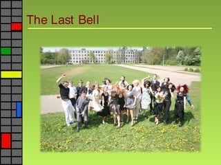 The Last Bell
 