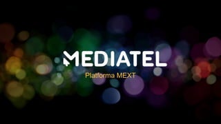 Platforma MEXT
 