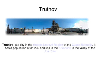 Trutnov ,[object Object]