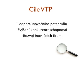Uloha VTP  v rozvoji podnikání