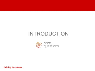 INTRODUCTION helping to change 