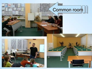 Common room 