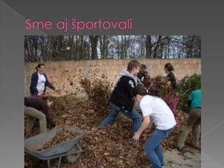 Sme aj športovali