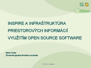 INSPIRE a infraštruktúra priestorových informácií využitím OSS