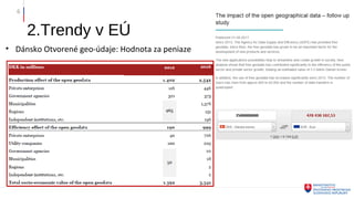 2.Trendy v EÚ
• Dánsko Otvorené geo-údaje: Hodnota za peniaze
6
 