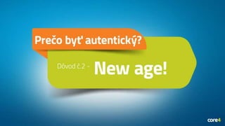 AUTENTICITA: Kľúč k získaniu sympatií fanúšikov