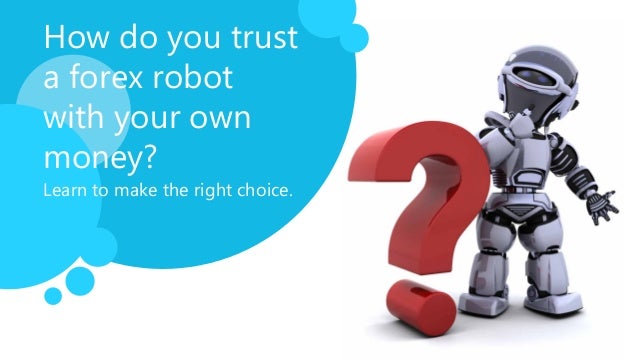 What Is Forex Robot - 