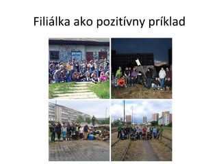 Filiálka ako pozitívny príklad

 