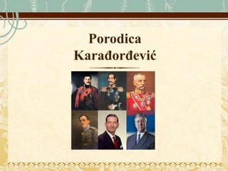Porodica
Karađorđević
 