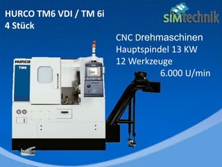 HURCO TM6 VDI / TM 6i
4 Stück
CNC Drehmaschinen
Hauptspindel 13 KW
12 Werkzeuge
6.000 U/min
 