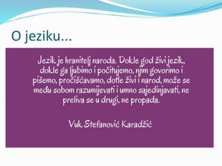 O jeziku...
 