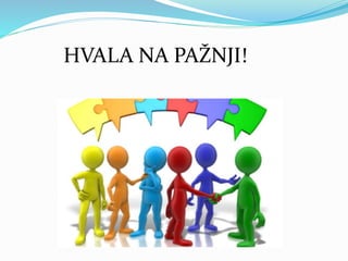 HVALA NA PAŽNJI!
 