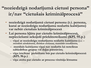 Cietušā tiesības, to nodrošināšanas garantijas Latvijas kriminālprocesā
