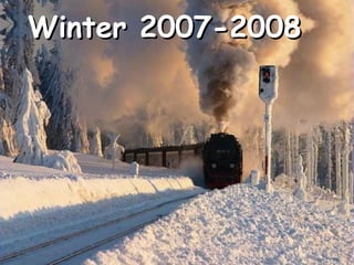 WinterWinter 20072007-2008-2008
 
