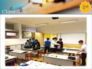 Class 4. a
1st
 