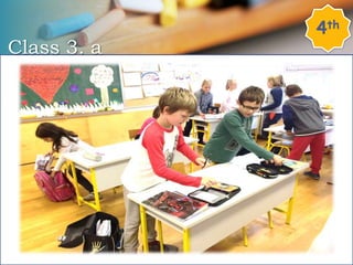 Class 3. a
4th
 