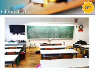 Class 1. a
8th
 