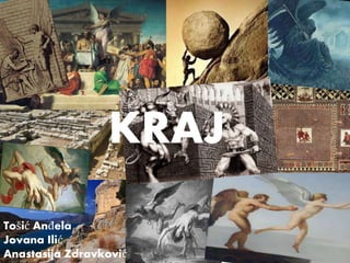 KRAJ
Tošić Anđela
Jovana Ilić
Anastasija Zdravković
 