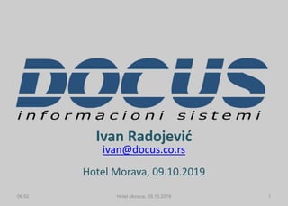 Ivan Radojević
ivan@docus.co.rs
Hotel Morava, 09.10.2019
Hotel Morava, 09.10.2019 106:52
 