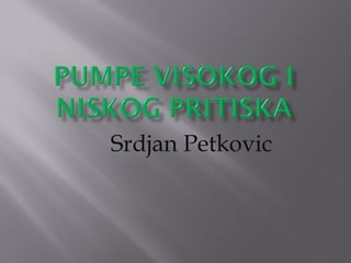 Srdjan Petkovic
 