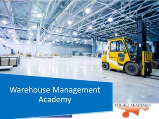 Warehouse Management
Academy
I. MODUL
 