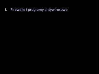 Firewalle i programy antywirusowe 