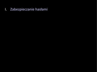Zabezpieczanie hasłami 