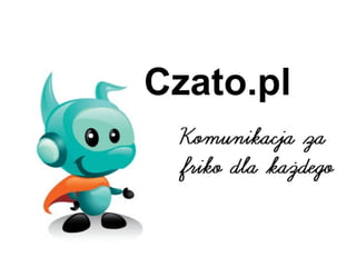 Czato.pl
 