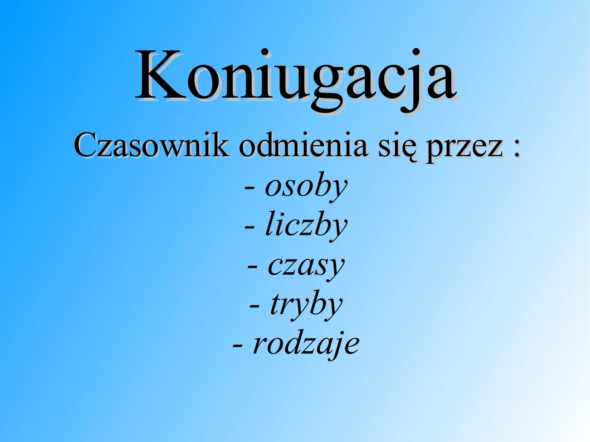 Czy Czasownik Odmienia Się Przez Przypadki