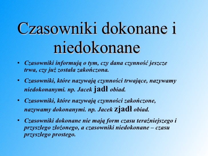 Czasowniki Dokonane I Niedokonane Przykłady Prezentacja