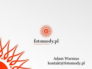 Adam Warmuz [email_address] 