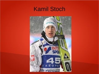 Kamil Stoch
