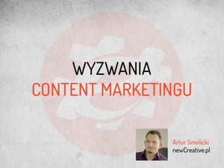 Wyzwania content marketingu