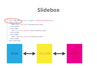 Slidebox
BLUE YELLOW PINK
 