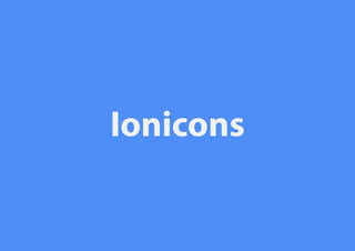 Ionicons
 