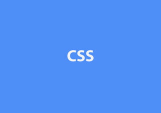 CSS
 