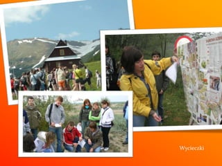 Wycieczki
 