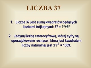 LICZBA 37
 